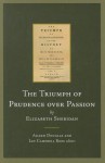 The Triumph of Prudence Over Passion: Or, the History of Miss Mortimer and Miss Fitzgerald - Elizabeth Sheridan, Aileen Douglas, Ian Campbell Ross