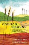 Common Ground: The Sharing of Land and Landscapes for Sustainability - Mark Everard