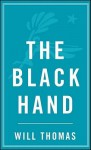 The Black Hand - Will Thomas