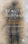 Beauty and the Inferno: Essays - Roberto Saviano, Oonagh Stranksy