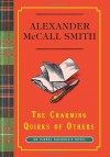 The Charming Quirks of Others (Isabel Dalhousie, #7) - Alexander McCall Smith