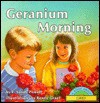 Geranium Morning - Renée Graef, Renée Graef