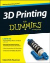 3D Printing For Dummies (For Dummies (Computer/Tech)) - Kirk Hausman