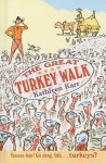 The Great Turkey Walk - Kathleen Karr