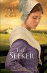 Seeker, The: A Novel - Ann H. Gabhart