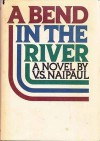 A Bend in the River - V.S. Naipaul