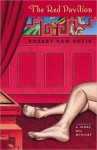 The Red Pavilion: A Judge Dee Mystery ((Chronological order) #9) - Robert van Gulik