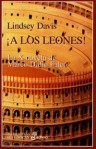 ¡A Los Leones! (Marco Didio Falco, #10) - Lindsey Davis, Hernán Sabaté