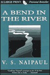 A Bend In The River - V.S. Naipaul