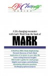 A Life-Changing Encounter with God's Word from the Book of Mark - The Navigators, The Navigators, Carl W. Wilson