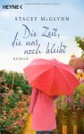 Die Zeit, die uns noch bleibt - Stacey McGlynn, Christine Naegele