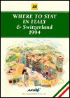 Where to Stay in Italy and Switzerland, 1994 - Hunter Publishing, A.N.W.B.