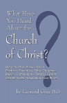 What Have You Heard about the Church of Christ - Leonard Gray