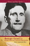 George Orwell: Animal Farm and Nineteen Eighty-Four - Kevin Alexander Boon