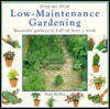 Step-By-Step Low Maintenance Gardening: Beautiful Gardens in Half an Hour a Week - Peter McHoy