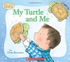 My Turtle and Me - Owen Bernstein, Carol Thompson