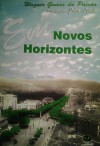 Em Novos Horizontes - João Lúcio, Wagner Gomes da Paixão