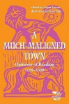 A Much Maligned Town: Opinions Of Reading 1126 2008 - Adam Sowan, Peter Hay