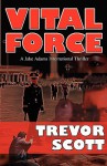 Vital Force - Trevor Scott, Bruce Watson