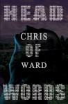 Head of Words - Chris Ward