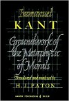 Groundwork of the Metaphysic of Morals - Immanuel Kant, Herbert James Paton