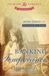 Banking on Temperance - Becky Lower