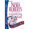 Considering Kate (Stanislaskis #6) - Nora Roberts