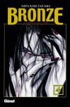 Bronze - Zetsuai since 1989, Vol. 4 - Minami Ozaki