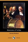 Musicians of To-Day - Romain Rolland, Mary Blaiklock, Claude Landi