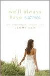 We'll Always Have Summer - Jenny Han