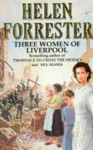 Three Women of Liverpool - Helen Forrester