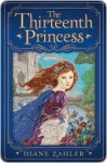 The Thirteenth Princess - Diane Zahler