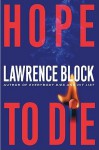 Hope to Die - Lawrence Block