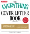 The Everything Cover Letter Book: Winning Cover Letters for Everybody from Student to Executive - Burton Jay Nadler