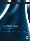 Saudi Maritime Policy: Integrated Governance (Routledge Studies in Middle Eastern Politics) - Hatim Al-Bisher, Selina Stead, Tim Gray