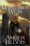 Amber and Blood - Margaret Weis