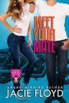 Meet Your Mate (Good Riders, #1) - Jacie Floyd