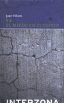 8.8: El Miedo En El Espejo - Juan Villoro