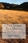 The Shiny Red Honda: Growing Up in Rural Waterford in the 1950/60's - Tom O'Brien