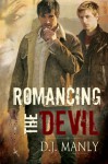 Romancing the Devil - D.J. Manly