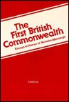 The First British Commonwealth: Essays in Honour of Nicholas Mansergh - Norman Hillmer