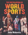 The Encyclopedia of World Sports - John F. Wukovits