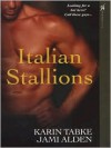 Italian Stallions - Karin Tabke, Jami Alden