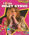 I Love Miley Cyrus - Kat Miller