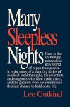 Many Sleepless Nights - Lee Gutkind