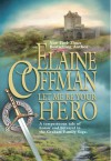 Let Me Be Your Hero - Elaine Coffman