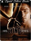 His Lying Eyes - Ava Rose Johnson