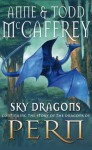 Sky Dragons (The Dragon Books) - Anne McCaffrey, Todd J. McCaffrey