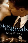 More than Rivals - Mary Whitney