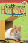 Trouble According to Humphrey - Betty G. Birney